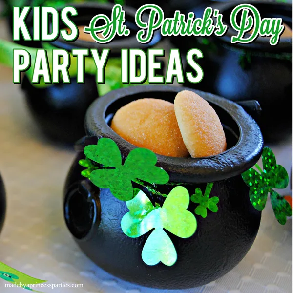 Kids St Patricks Day Party Ideas sure to bring some good luck this year