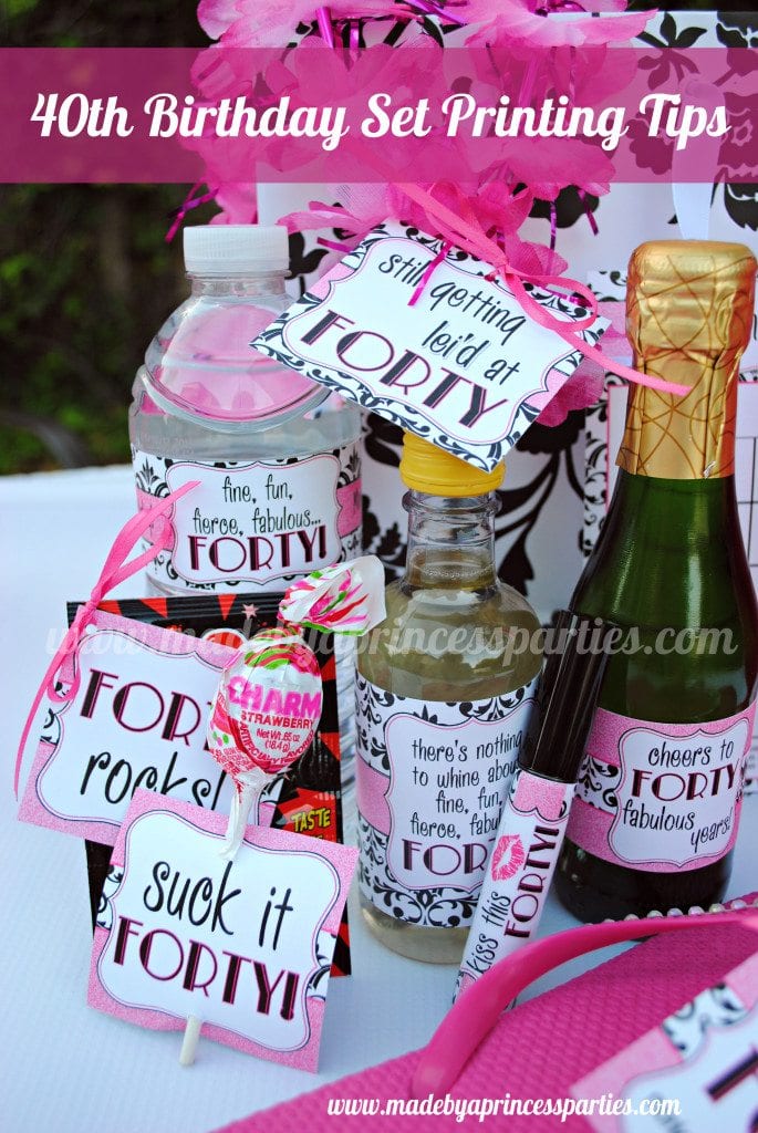 40th Birthday Set Printing Tips - Made by A Princess
