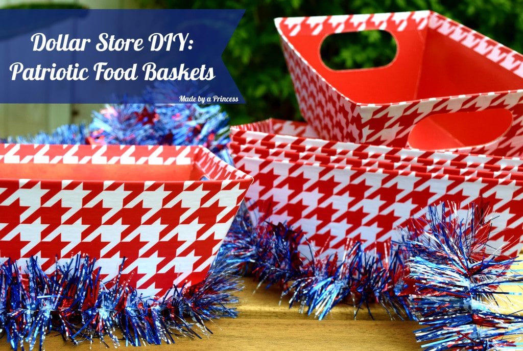 Dollar Store DIY Patriotic Food Baskets Made by A Princess