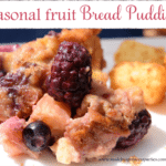 seasonal fruit bread pudding
