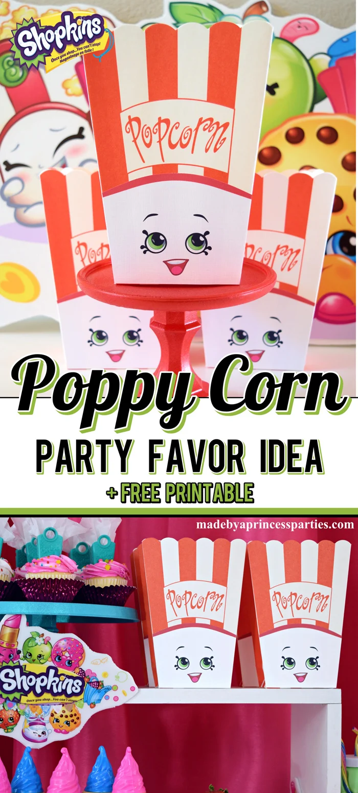 Create the perfect Shopkins Poppy Corn Party Favor with a popcorn box and free printables @madebyaprincess