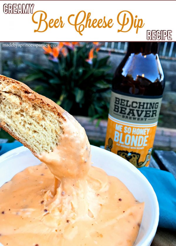 Creamy Beer Cheese Dip Recipe Made by a Princess
