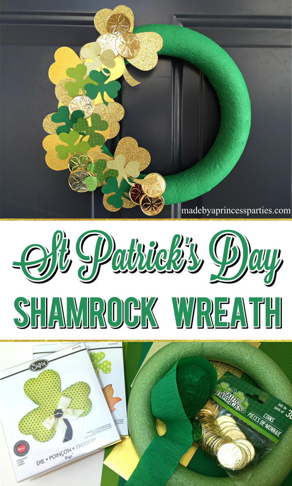 DIY Easy St Patricks Day Shamrock Wreath can be made in minutes using items from dollar store and Sizzix machine