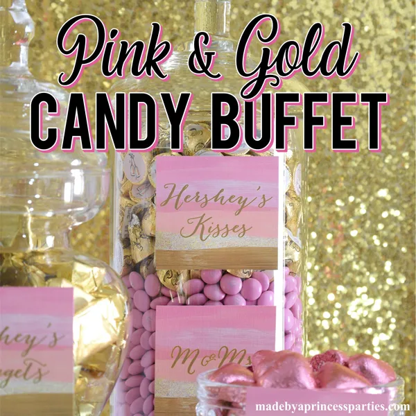 Pink and Gold Party Candy Buffet Ideas using shimmery pink and gold candy