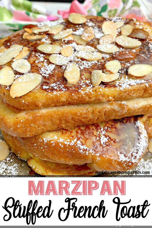 Marzipan stuffed french toast is so decadent and delicious you will want to serve it time and time again