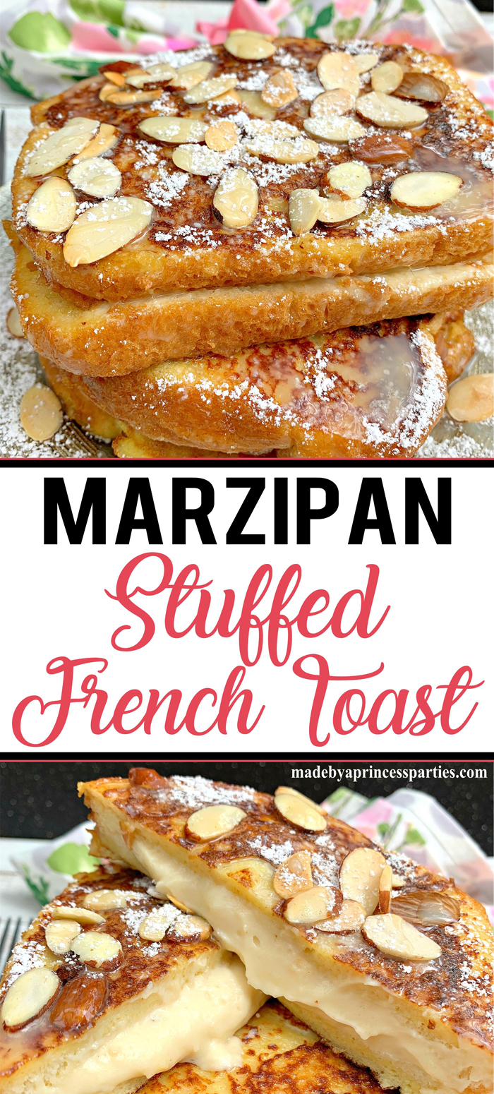 Marzipan stuffed french toast is so decadent and delicious your guests will be begging for the recipe