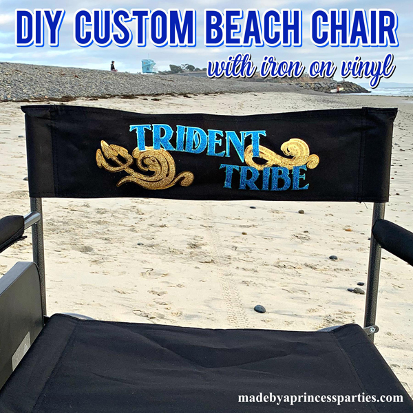 Custom Beach Chair With Iron On Vinyl Made By A Princess