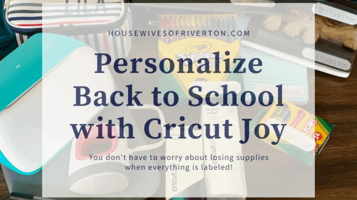 Personalize Back to School Supplies with Cricut Joy